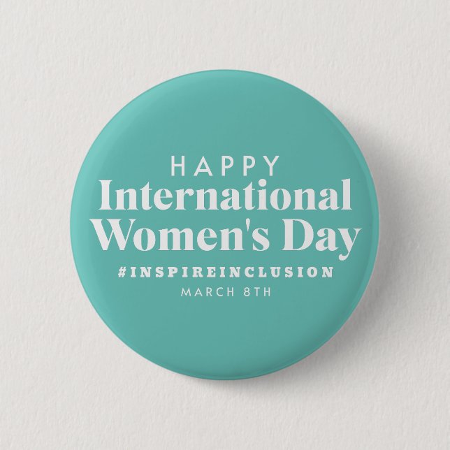 Happy International Women's Day | March 8th Button (Front)