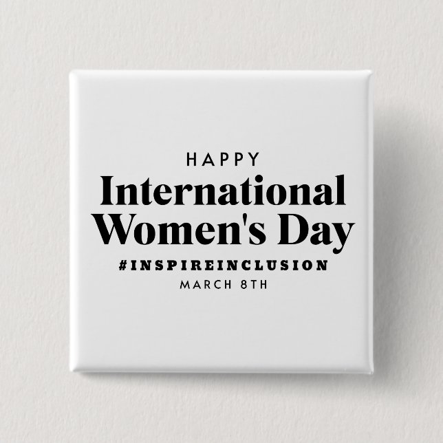 Happy International Women's Day | March 8th Button (Front)
