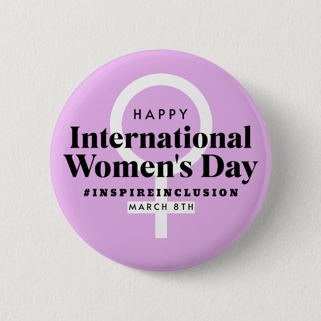 Happy International Women's Day | March 8th Button (Front)