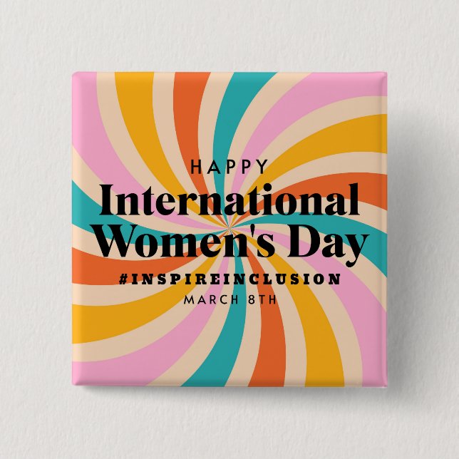 Happy International Women's Day | March 8th Button (Front)