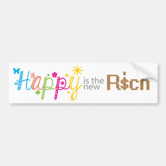 Happy is the new Rich Bumper Sticker