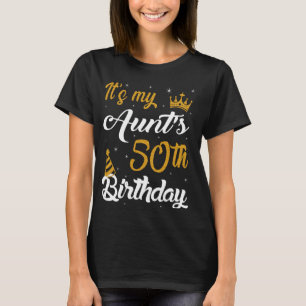 Happy It's My Aunt's 50th Birthday 1975 50 Years O T-Shirt