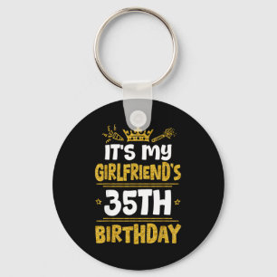 Happy Its My Girlfriends 35th Birthday 1990 35 Yea Keychain
