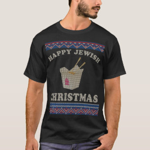 Happy Jewish Xmas Chinese Takeout Hannukah Ugly Sw T-Shirt