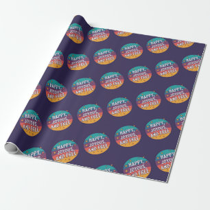 Happy, Joyous, Free, Motivational, Inspirational Wrapping Paper