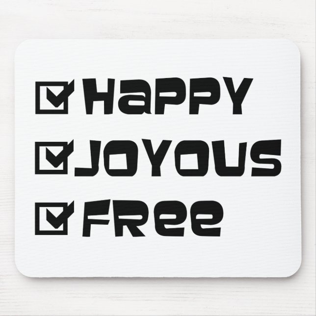 Happy Joyous Free Mouse Pad (Front)