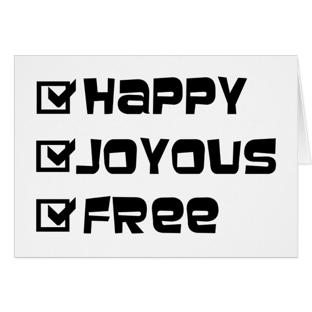 Happy Joyous Free Slogan Citation amusant Texte gr (Devant horizontal)