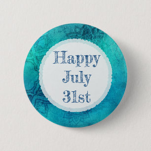Happy July 31st Blue Mandala Button