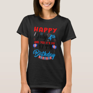 Happy July 4th & Yes Itu2019s My 17th Birthday Ind T-Shirt