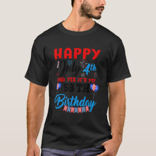 Happy July 4th & Yes Itu2019s My 58th Birthday Ind T-Shirt