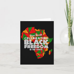 Happy Juneteenth 1865 Black Freedom Melanin Black Card