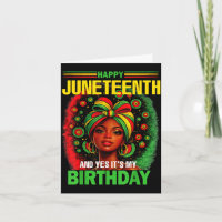 Happy juneteenth and yes it’s my birthday june 19 