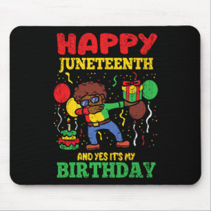 Happy Juneteenth And Yes Its My Birthday Blm Black Mouse Pad