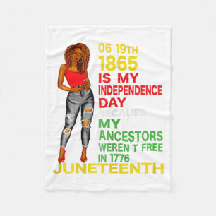 happy juneteenth is my independence day free black fleece blanket