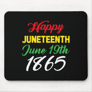 Happy Juneteenth June 19th 1865 Mouse Pad