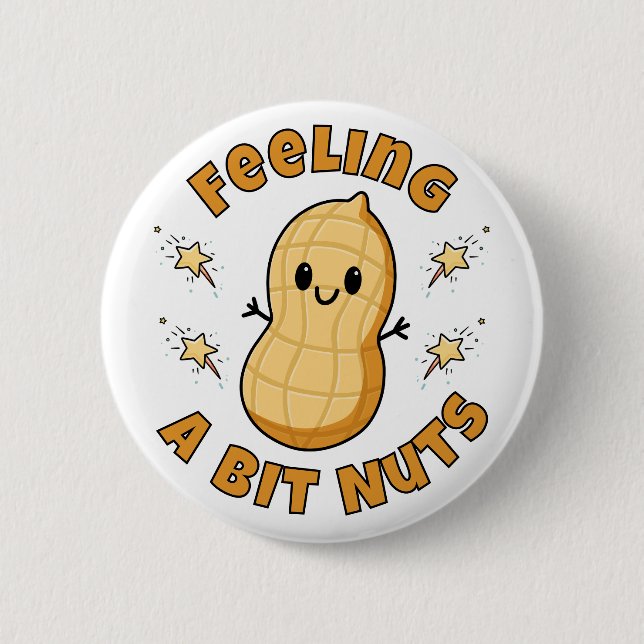 Happy Kawaii Peanut Cartoon – Feeling A Bit Nuts 2 Inch Round Button (Front)