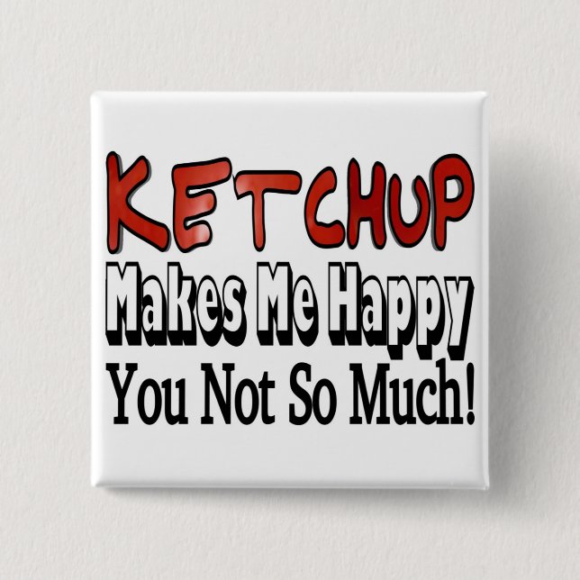 Happy Ketchup 2 Inch Square Button (Front)