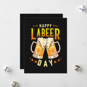 Happy Labeer Day Funny Labour Day Holiday Card