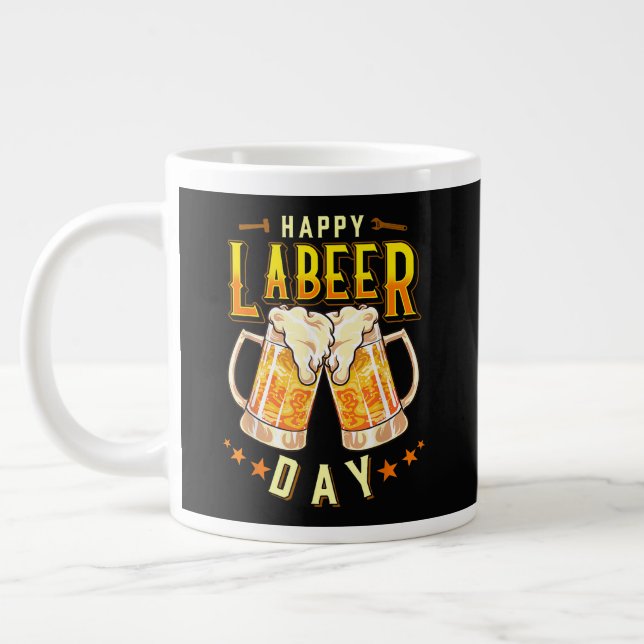 Happy Labeer Day Funny Labour Day Large Coffee Mug (Left)