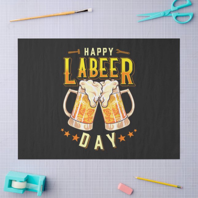 Happy Labeer Day Funny Labour Day Tissue Paper (Craft)