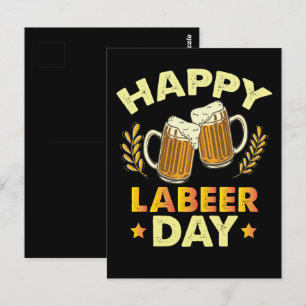 Happy Labeer Day Sarcastic Beer Party Labour Day Postcard