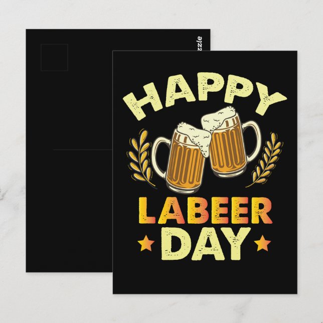 Happy Labeer Day Sarcastic Beer Party Labour Day  Postcard (Front/Back)
