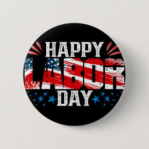 Happy Labor Day 2 Inch Round Button