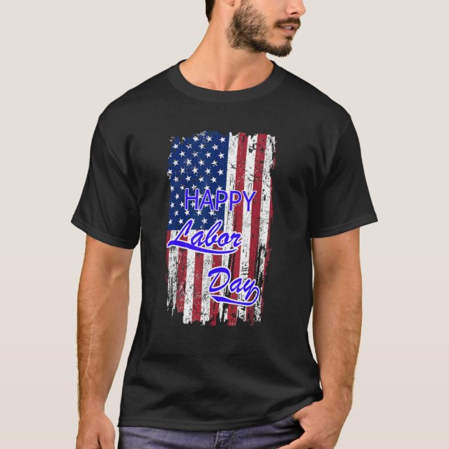 Happy Labor Day American Flag Holiday USA Worker V T-Shirt (Front)