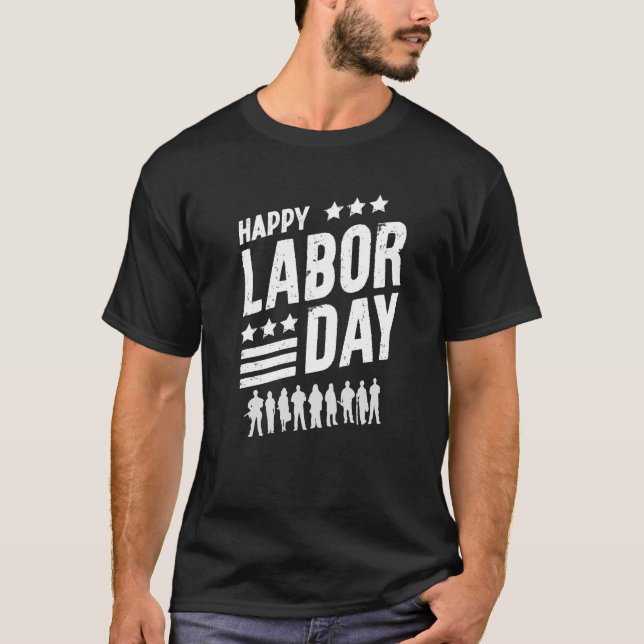 HAPPY LABOR DAY CLASSIC T-SHIRT (Front)