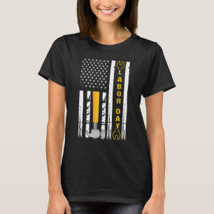 Happy Labor Day US Flag Union Strong Union Proud T-Shirt