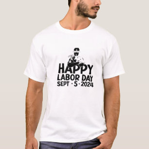 Happy Labour Day 2024 T-Shirt