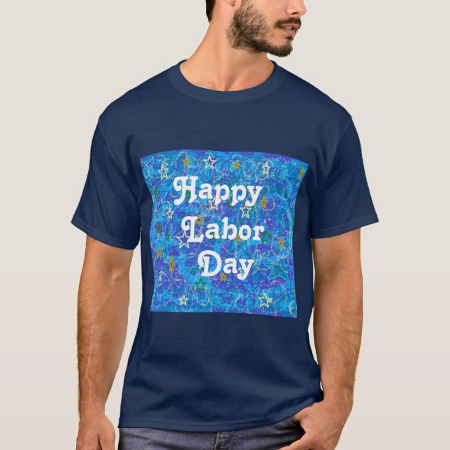 Happy Labour Day abstract art T-Shirt (Front)