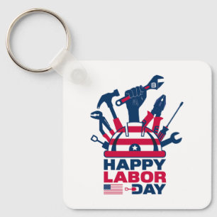 Happy labour day, Freedom Your life Keychain