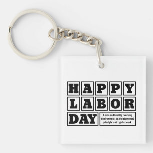  Happy labour day, Freedom Your life Keychain