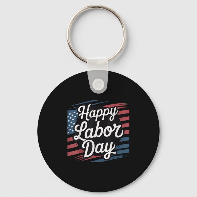 Happy Labour Day Patriotic Union Workers Usa Flag  Keychain (Front)