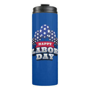 Happy labour Day Red White Blue Stars Thermal Tumbler