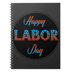 Happy Labour Day Sign Notebook