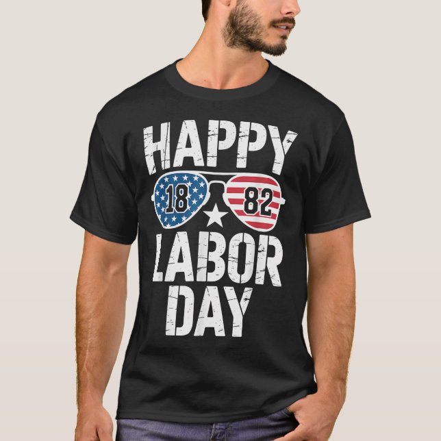  Happy Labour Day Sunglasses 1882 American Flag Me T-Shirt (Front)