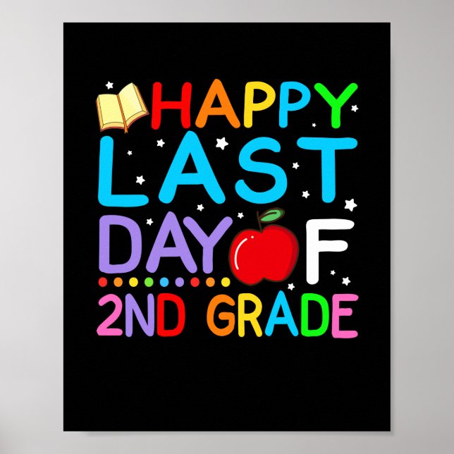 Happy Last Day Of 2nd Grade Graduation Poster (Front)
