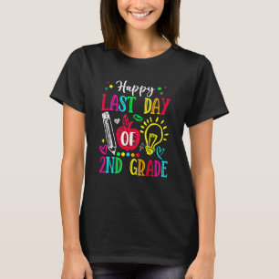 Happy Last Day Of 2nd Grade Graduation Teacher St T-Shirt