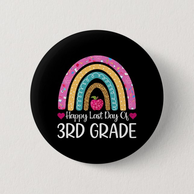 Happy Last Day Of 3rd Grade School Teacher Leopard 2 Inch Round Button (Front)