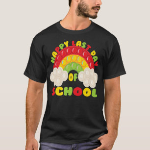 Happy Last Day of School 2022 Pop It Rainbow Fidge T-Shirt