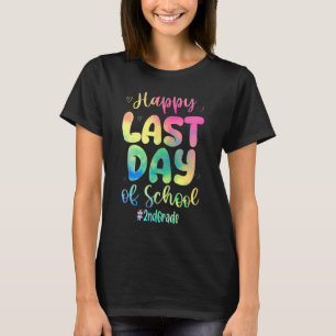 Happy Last Day Of School 2nd Grade Tie Dye Teacher T-Shirt