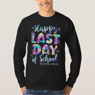 Happy Last Day Of School Bus Driver Life Summer T-Shirt