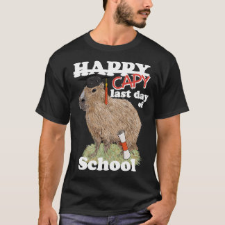 Happy Last Day of School Capybara Graduation T-Shirt