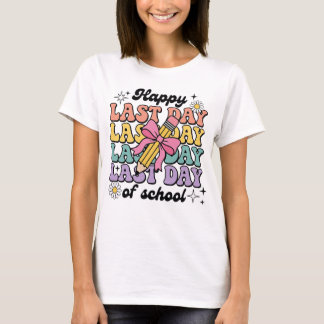 Happy Last Day of School Coquette Bow End School T-Shirt