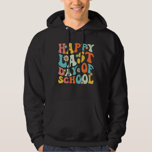 Happy Last Day Of School Graduation Groovy Teacher Hoodie