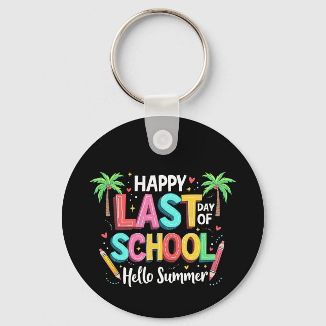 Happy Last Day Of School Hello Summer Keychain (Front)