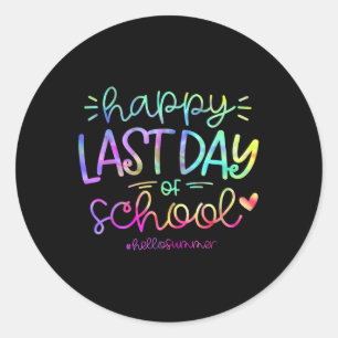 Happy Last Day Of School Hello Summer Students And Classic Round Sticker