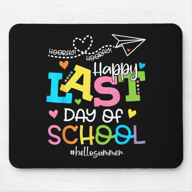 Happy Last Day Of School Hello Summer Students And Mouse Pad (Front)